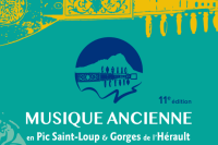 Festival "Musique Ancienne en Pic Saint-Loup & Gorges de l'Hérault"